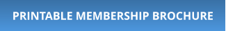 PRINTABLE MEMBERSHIP BROCHURE